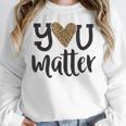 You Matter Leopard Print Teacher Kind Counselor Kindness Women Crewneck Sweatshirt, funny design You Matter Leopard Print Teacher Kind Counselor Kindness Women Crewneck Sweatshirt, funny design