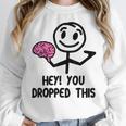 Nerdy Hey You Dropped This Brain Math Teacher Women Crewneck Sweatshirt, funny design Nerdy Hey You Dropped This Brain Math Teacher Women Crewneck Sweatshirt, funny design