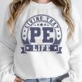 PE Teacher Living That PE Life Physical Education Teacher Women Crewneck Sweatshirt, Pe Teacher Gifts, funny design
