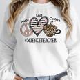 Peace Love Coffee Science Teacher Women Crewneck Sweatshirt, Science Teacher Gifts, funny design