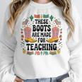 These Boots Are Made Teaching Western Cowboy Teacher Women Crewneck Sweatshirt, funny design These Boots Are Made Teaching Western Cowboy Teacher Women Crewneck Sweatshirt, funny design
