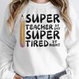 Super Teacher By Day Super Tired By Night Back To School Women Crewneck Sweatshirt, Super Teacher Gifts, funny design Super Teacher By Day Super Tired By Night Back To School Women Crewneck Sweatshirt, Super Teacher Gifts, funny design