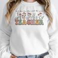 Teach Them Love Them Watch Them Grow Teacher Women Crewneck Sweatshirt, funny design Teach Them Love Them Watch Them Grow Teacher Women Crewneck Sweatshirt, funny design