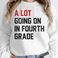 Teacher A Lot Going On In Fourth Grade Back To School Women Crewneck Sweatshirt, funny design