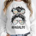 Teacher Para Life Tee Paraprofessional Cute Messy Bun Women Crewneck Sweatshirt, funny design