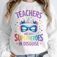 Teachers Are Just Superheroes In Disguise Back To School Women Crewneck Sweatshirt, funny design Teachers Are Just Superheroes In Disguise Back To School Women Crewneck Sweatshirt, funny design