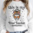 This Is My Tired Teacher Costume Skull Halloween Messy Bun Women Crewneck Sweatshirt, funny design This Is My Tired Teacher Costume Skull Halloween Messy Bun Women Crewneck Sweatshirt, funny design