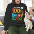 100th Day Of School Teachers Kids Happy 100 Days Women Crewneck Sweatshirt, gift for family, gift for coworker 100th Day Of School Teachers Kids Happy 100 Days Women Crewneck Sweatshirt, gift for family, gift for coworker