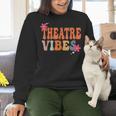 Theatre Vibes Teacher Man Women Youth Auditorium Concert Tee Women Crewneck Sweatshirt, gift for family, gift for coworker Theatre Vibes Teacher Man Women Youth Auditorium Concert Tee Women Crewneck Sweatshirt, gift for family, gift for coworker