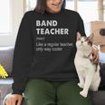 Band Teacher Definition Teaching School Teacher Women Crewneck Sweatshirt, gift for family, gift for coworker
