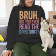 Bruh Did You Even Read The Directions Bruh Teacher For Men Women Women Crewneck Sweatshirt, gift for family, gift for coworker Bruh Did You Even Read The Directions Bruh Teacher For Men Women Women Crewneck Sweatshirt, gift for family, gift for coworker