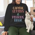 Capital Letters And Periods Bruh Bruh Teacher Women Women Crewneck Sweatshirt, gift for family, gift for coworker