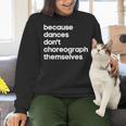 Choreographer Dance Teacher Cool Unique Shirt For Men Women Women Crewneck Sweatshirt, gift for family, gift for coworker Choreographer Dance Teacher Cool Unique Shirt For Men Women Women Crewneck Sweatshirt, gift for family, gift for coworker