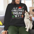 Is It Christmas Break Yet Xmas Holiday Teacher Women Women Crewneck Sweatshirt, gift for family, gift for coworker Is It Christmas Break Yet Xmas Holiday Teacher Women Women Crewneck Sweatshirt, gift for family, gift for coworker