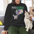 Dino Para Professional Teacher Collection T-Rex Dinosaur Paraeducator Assistant Teacher Women Crewneck Sweatshirt, gift for family, gift for coworker