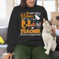 I Don't Need a Costume I'm A PE Teacher Halloween Costume Women Crewneck Sweatshirt, Pe Teacher Sweatshirts, gift for family, gift for coworker I Don't Need a Costume I'm A PE Teacher Halloween Costume Women Crewneck Sweatshirt, Pe Teacher Sweatshirts, gift for family, gift for coworker