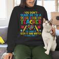 You Don't Scare Me I'm A Special Education Teacher SPED Women Crewneck Sweatshirt, gift for family, gift for coworker You Don't Scare Me I'm A Special Education Teacher SPED Women Crewneck Sweatshirt, gift for family, gift for coworker