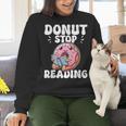 Donut Stop Reading Kawaii Teacher Preschool Kindergarten Women Crewneck Sweatshirt, gift for family, gift for coworker Donut Stop Reading Kawaii Teacher Preschool Kindergarten Women Crewneck Sweatshirt, gift for family, gift for coworker
