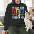 You Down With IEP Yeah You Know Me SPED Teacher Women Crewneck Sweatshirt, gift for family, gift for coworker You Down With IEP Yeah You Know Me SPED Teacher Women Crewneck Sweatshirt, gift for family, gift for coworker