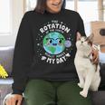 Earth Day Rotation Of The Earth Makes My Day Science Teacher Women Crewneck Sweatshirt, Science Teacher Sweatshirts, gift for family, gift for coworker