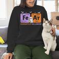 Elements Of Halloween Fear Periodically Chemistry Teacher Women Crewneck Sweatshirt, gift for family, gift for coworker Elements Of Halloween Fear Periodically Chemistry Teacher Women Crewneck Sweatshirt, gift for family, gift for coworker