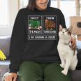 First Teach Then Thanksgiving I'm Earning A Break Teacher Women Crewneck Sweatshirt, gift for family, gift for coworker