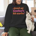 Good Ag Teachers Hit Curbs Teacher Apparel Women Crewneck Sweatshirt, gift for family, gift for coworker Good Ag Teachers Hit Curbs Teacher Apparel Women Crewneck Sweatshirt, gift for family, gift for coworker