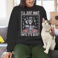 I'Ll Just Wait Until It's Quiet Skeleton Coffee Teacher Women Crewneck Sweatshirt, gift for family, gift for coworker