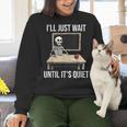 I'Ll Just Wait Until It's Quiet Skeleton Teacher Halloween Women Crewneck Sweatshirt, gift for family, gift for coworker I'Ll Just Wait Until It's Quiet Skeleton Teacher Halloween Women Crewneck Sweatshirt, gift for family, gift for coworker
