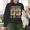 Inclusion Is My Jam SPED Teacher Special Education Teacher Women Crewneck Sweatshirt, gift for family, gift for coworker Inclusion Is My Jam SPED Teacher Special Education Teacher Women Crewneck Sweatshirt, gift for family, gift for coworker