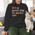 It's A Good Day To Make Some Art Artist Art Teacher Women Crewneck Sweatshirt, gift for family, gift for coworker