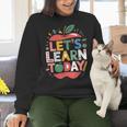 Let's Learn Today Teacher Motivational Back To School Women Crewneck Sweatshirt, gift for family, gift for coworker Let's Learn Today Teacher Motivational Back To School Women Crewneck Sweatshirt, gift for family, gift for coworker