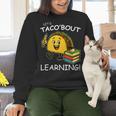 Let's Taco Bout Learning Back To School Teacher Kids Women Crewneck Sweatshirt, gift for family, gift for coworker