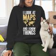 I Look At Maps And i Know Things Teacher Geographer Women Crewneck Sweatshirt, gift for family, gift for coworker I Look At Maps And i Know Things Teacher Geographer Women Crewneck Sweatshirt, gift for family, gift for coworker
