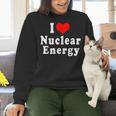 I Love Nuclear Energy School Teacher Women Crewneck Sweatshirt, gift for family, gift for coworker I Love Nuclear Energy School Teacher Women Crewneck Sweatshirt, gift for family, gift for coworker