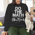 Do The Math Equation Thanksgiving Teacher 67 Six Seven 6 7 Women Crewneck Sweatshirt, gift for family, gift for coworker