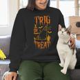Math Teacher Nerd Student Halloween Trig Or Treat Women Crewneck Sweatshirt, gift for family, gift for coworker Math Teacher Nerd Student Halloween Trig Or Treat Women Crewneck Sweatshirt, gift for family, gift for coworker