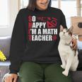 Math Teacher School So Happy I'm A Math Teacher Women Crewneck Sweatshirt, gift for family, gift for coworker