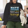 Math Teachers Aren't Mean Sayings Mathematics School Women Crewneck Sweatshirt, gift for family, gift for coworker Math Teachers Aren't Mean Sayings Mathematics School Women Crewneck Sweatshirt, gift for family, gift for coworker