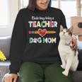Mothers Day For Teacher Dog Lover Dog Mom Teacher Women Crewneck Sweatshirt, gift for family, gift for coworker Mothers Day For Teacher Dog Lover Dog Mom Teacher Women Crewneck Sweatshirt, gift for family, gift for coworker