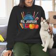 Ms Johnson Personalized Name Back To School Teacher For Men Women Kids Women Crewneck Sweatshirt, gift for family, gift for coworker