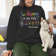 Music Teacher So Happy To See Your Face Back To School Women Crewneck Sweatshirt, gift for family, gift for coworker