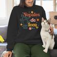Nopales De Leer Spanish Teacher Maestra Cactus Bilingual Women Crewneck Sweatshirt, gift for family, gift for coworker