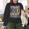 Paraprofessional Straight Outta Energy Teacher Life For Men Women Women Crewneck Sweatshirt, gift for family, gift for coworker Paraprofessional Straight Outta Energy Teacher Life For Men Women Women Crewneck Sweatshirt, gift for family, gift for coworker