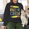 Pre-K Crew PreK Teachers Back To School Women Crewneck Sweatshirt, gift for family, gift for coworker