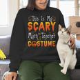 This Is My Scary Math Teacher Costume Halloween Women Crewneck Sweatshirt, gift for family, gift for coworker