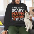 This Is My Scary Math Teacher Costume For Halloween Women Crewneck Sweatshirt, gift for family, gift for coworker This Is My Scary Math Teacher Costume For Halloween Women Crewneck Sweatshirt, gift for family, gift for coworker