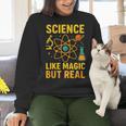 Science Like Magic But Real Nerdy Teacher Women Crewneck Sweatshirt, Science Teacher Sweatshirts, gift for family, gift for coworker Science Like Magic But Real Nerdy Teacher Women Crewneck Sweatshirt, Science Teacher Sweatshirts, gift for family, gift for coworker