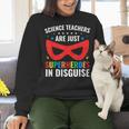 Science Teachers Are Just Superheroes In Disguise Women Men Women Crewneck Sweatshirt, Science Teacher Sweatshirts, gift for family, gift for coworker Science Teachers Are Just Superheroes In Disguise Women Men Women Crewneck Sweatshirt, Science Teacher Sweatshirts, gift for family, gift for coworker