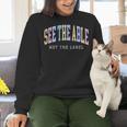 See The Able Not The Label Sped Ed Special Education Teacher Women Crewneck Sweatshirt, gift for family, gift for coworker See The Able Not The Label Sped Ed Special Education Teacher Women Crewneck Sweatshirt, gift for family, gift for coworker